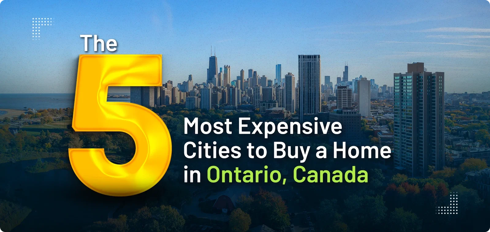 Canada’s Most Expensive Cities to Buy a Home